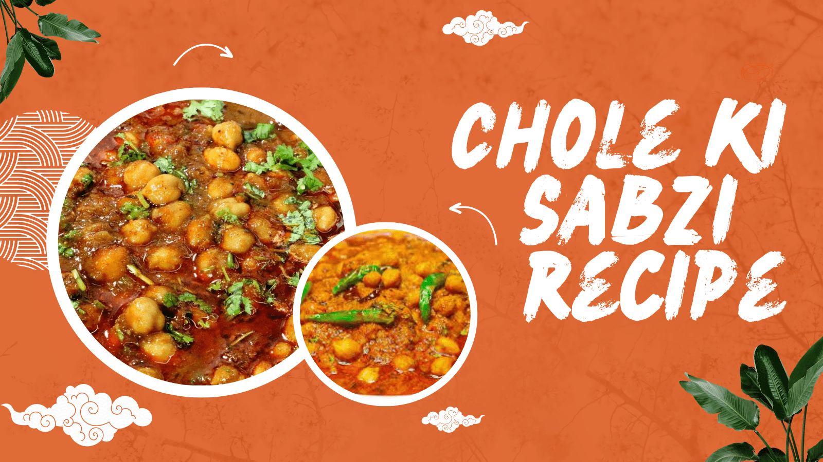 Chole Ki Sabzi Recipe: A Delectable Dish for Indian Cuisine Lovers