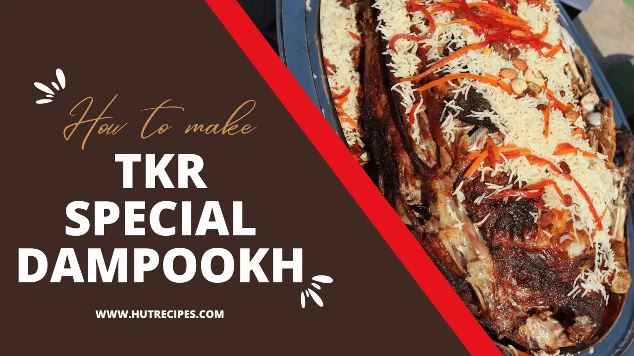 TKR Special Dampookh Recipe – Tahir Khan