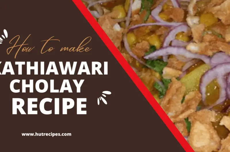Kathiawari Cholay Recipe - Hutrecipes