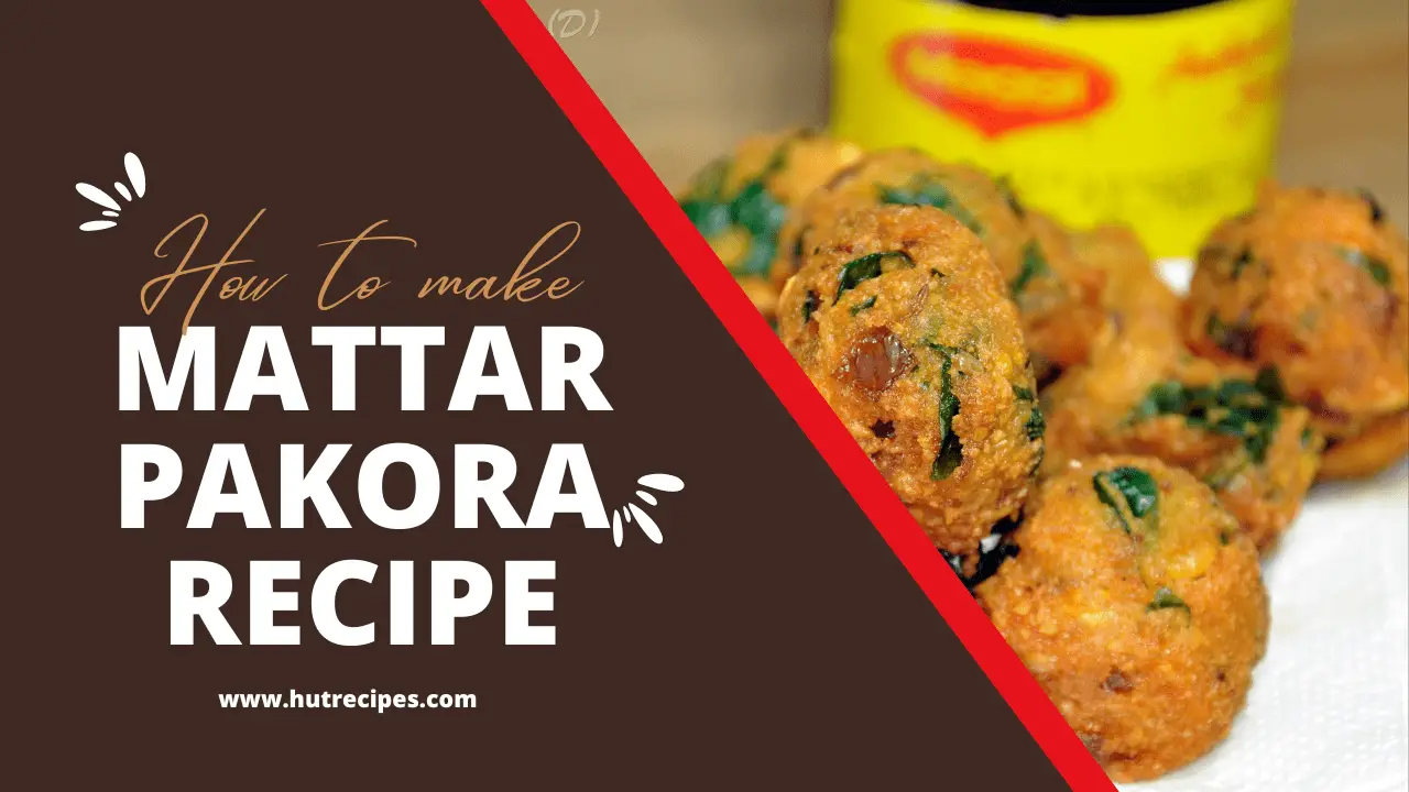 Matar Pakora Recipe: A Delicious Snack for All Occasions