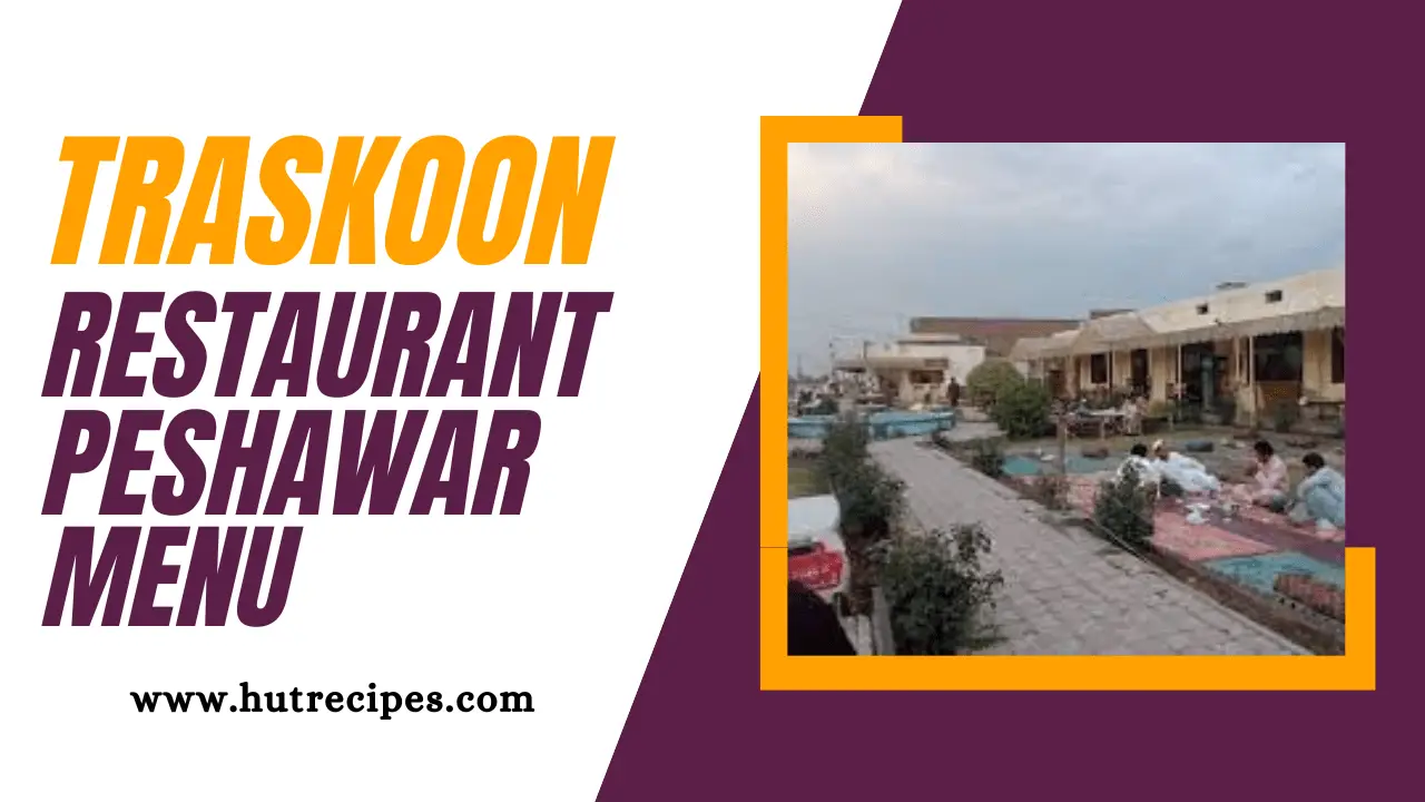Traskoon Restaurant Peshawar Menu