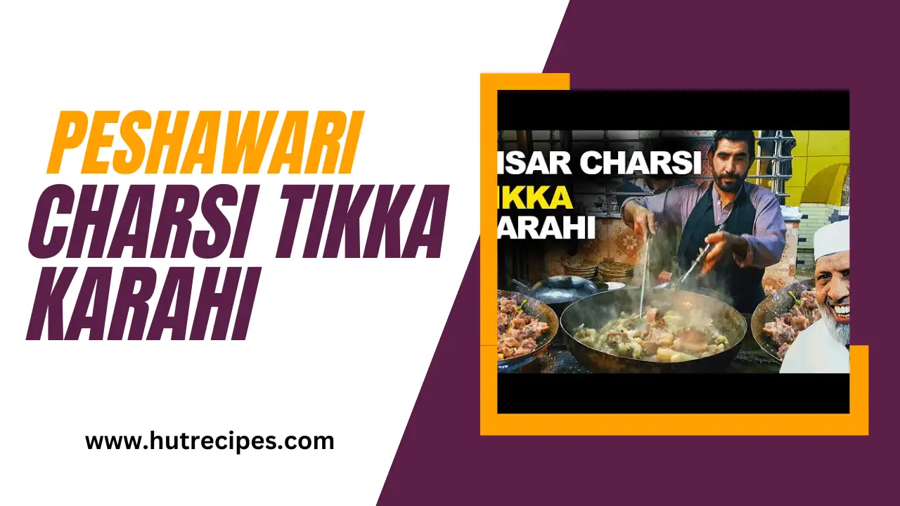 Charsi Tikka Karahi | Peshawar Famous Tikka