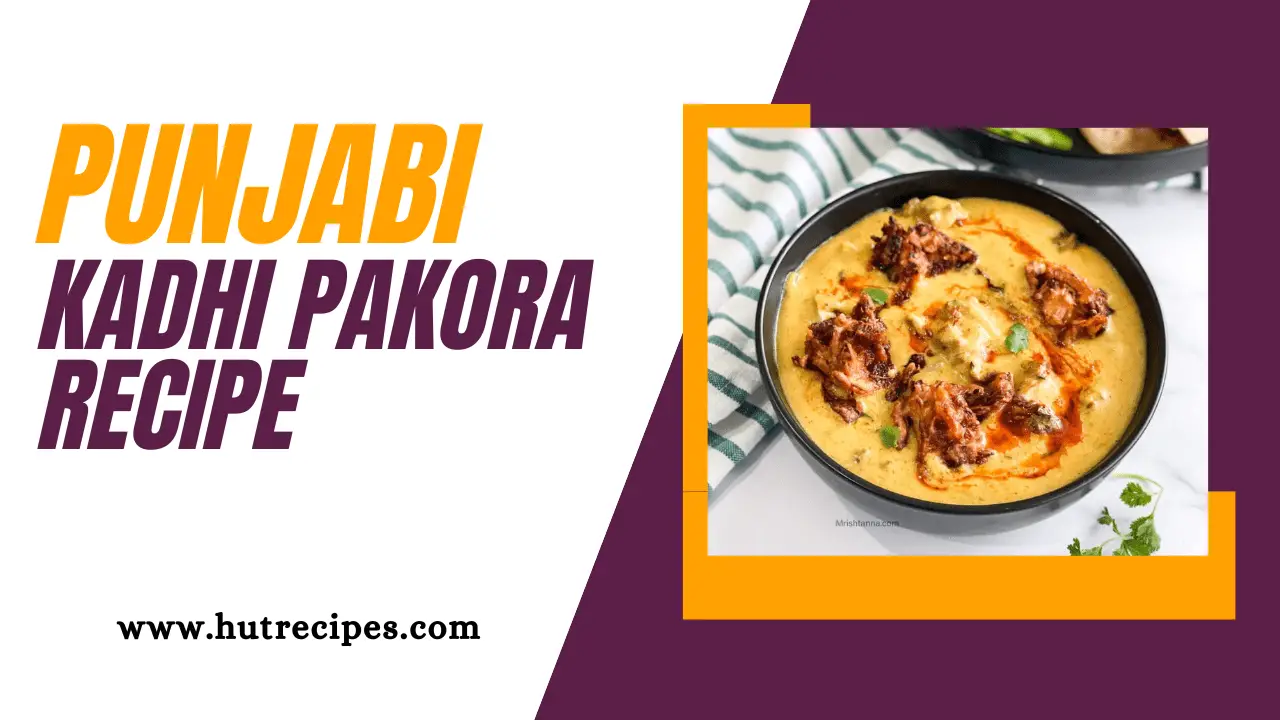 Punjabi Kadhi Pakora Recipe - Hutrecipes