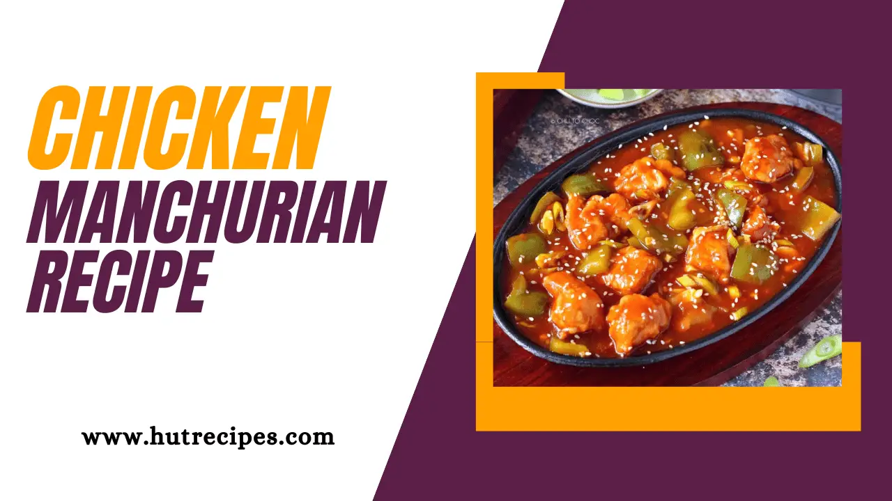 Chicken Manchurian Recipe by Hutrecipes