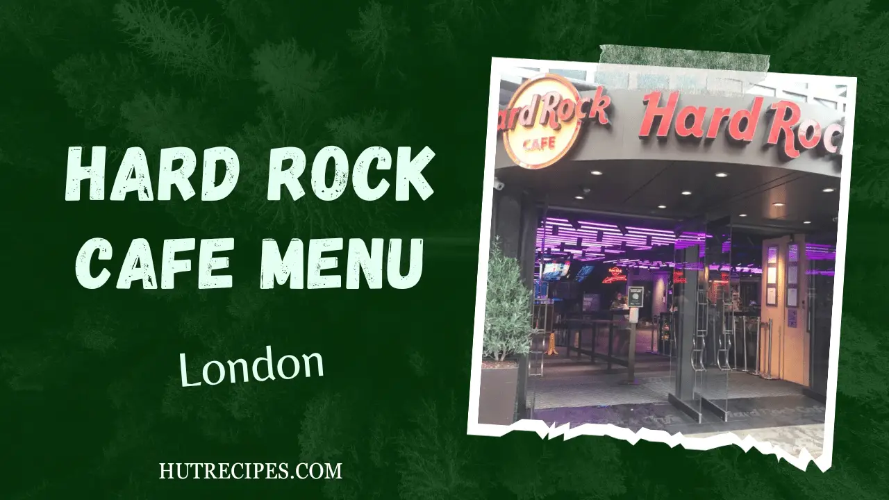 Hard Rock Cafe London Menu, Offers, Prices, Contact