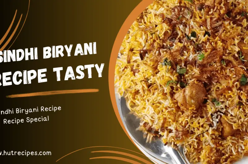 Sindhi Biryani Recipe - by Hutrecipes
