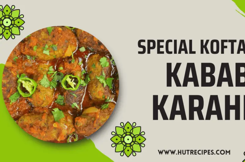 Kofta Kabab Karahi Recipe