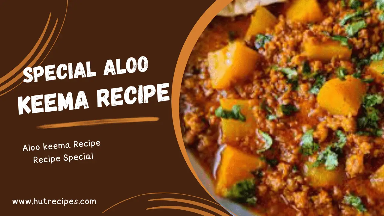 Special Tasty Aloo Keema Recipe, by Hutrecipes