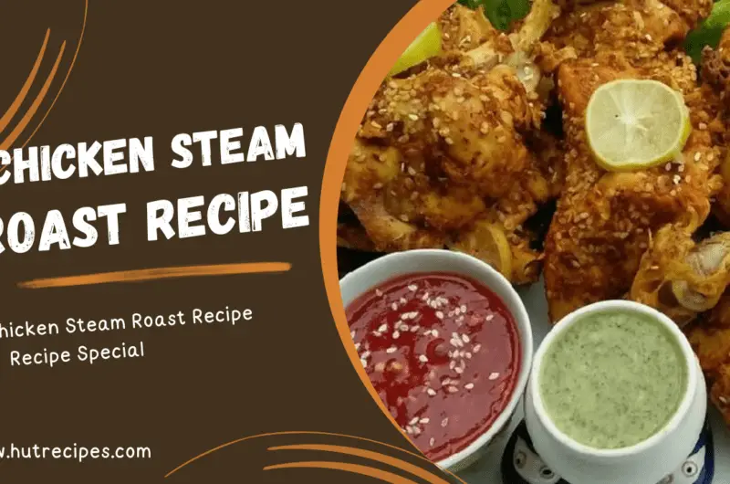 Chicken Steam Roast Recipe