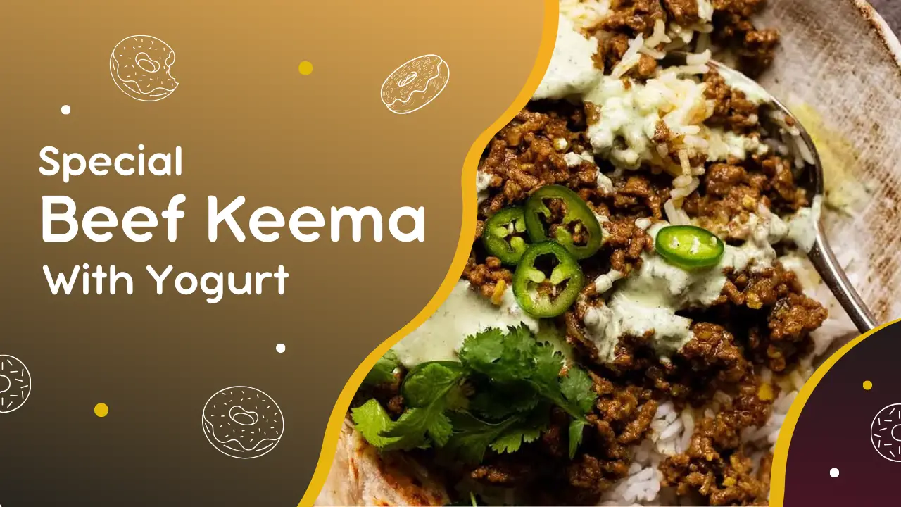 Beef Keema with Yogurt: A Flavorful & Easy Pakistani Recipe